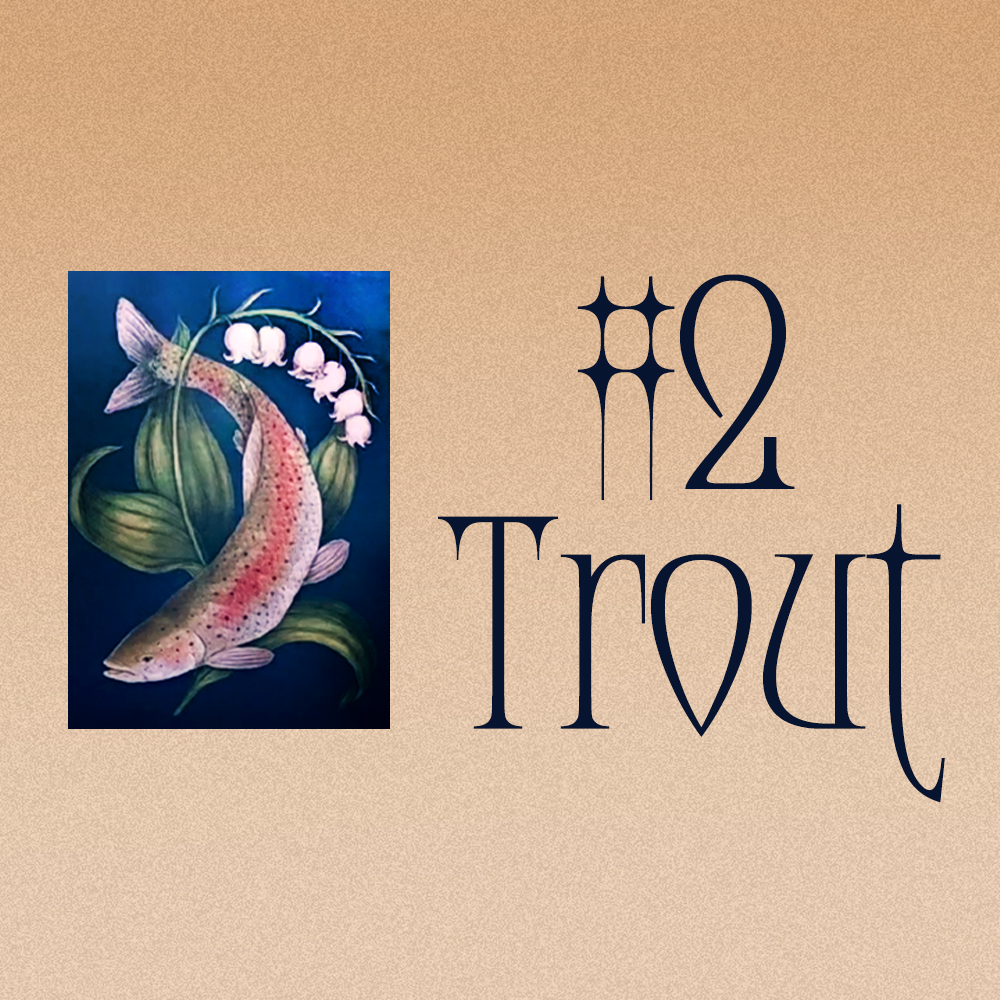 #2 Trout (Энэ харилцааны төлөв? 💞🌦️🔥)