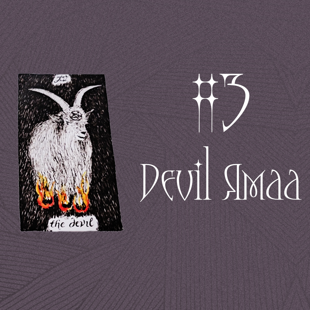 #3 Devil Ямаа (Таны суух хүн 🌟🪐🌌)