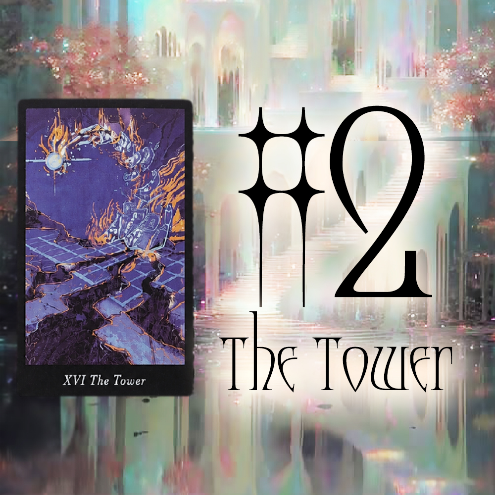 #2 The Tower (Сахиусны Зөвлөгөө! 💫 🏦 ⛩️)
